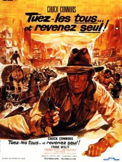 Tuez-les tous... et revenez seul ! 
