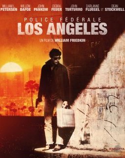Police Fédérale Los Angeles de William Friedkin, l'ultra Collector 4K de Carlotta passé en revue
