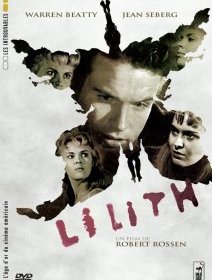 Lilith - la critique du film et le test DVD