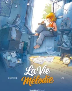 La vie Mélodie – Jérôme Derache, Fabio Lai - la chronique BD