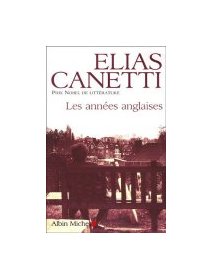 Les années anglaises - Elias Canetti 