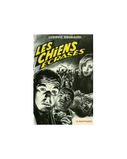 Les chiens écrasés