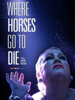 Where horses go to die - la critique du film