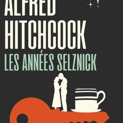 Coffret Ultra Collector : Alfred Hitchcock, les années Selznick