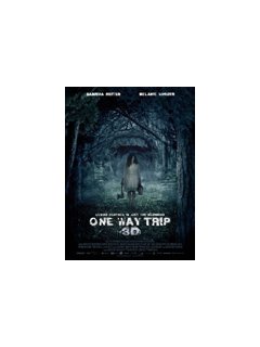 One way trip 3D - la bande-annonce + affiche