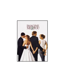 Imagine me and you 