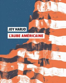 L'aube américaine - Joy Harjo - critique du livre