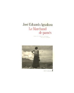 Le marchand de passés de José Eduardo Agualusa - la critique 