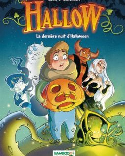 Hallow T1 La Dernière Nuit d'Halloween - la chronique BD
