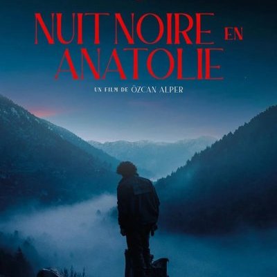Nuit noire en Anatolie - Özcan Alper - critique