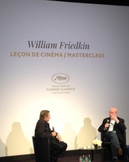 Cannes : retour sur la Leçon de cinéma de William Friedkin