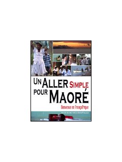 Un aller simple pour Maoré - Fiche film