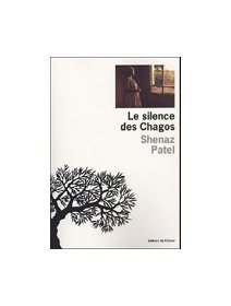 Le silence des Chagos - Shenaz Patel - Critique livre