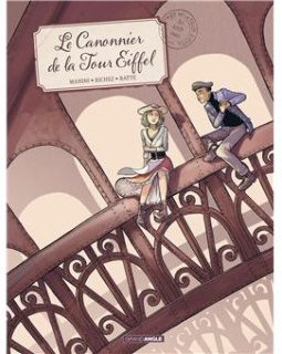 Le Canonnier de la Tour Eiffel – Jack Manini, Hervé Richez, David Ratte, Matteo Ratte - la chronique BD 