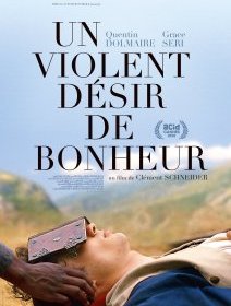 Un violent désir de bonheur - la critique du film
