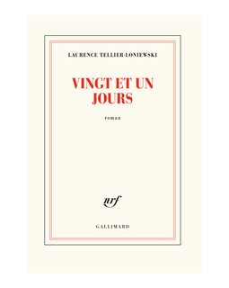 Vingt et un jours - Laurence Tellier-Loniewski