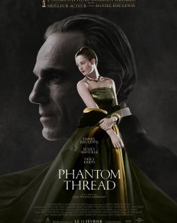 Phantom Thread - Paul Thomas Anderson - critique