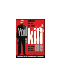 You kill me - La critique