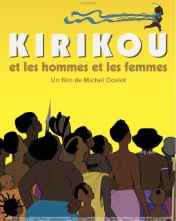 Kirikou et les hommes et les femmes - la critique