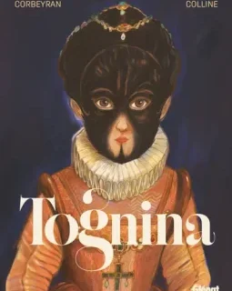 Tognina – Éric Corbeyran, Michel Colline – la chronique BD