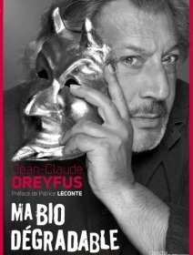 Jean-Claude Dreyfus : Ma bio Dégradable