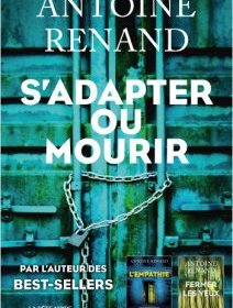 S'adapter ou mourir - Antoine Renand - critique du livre