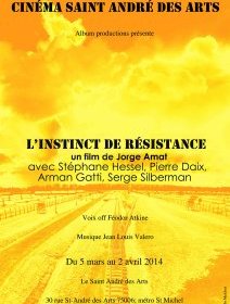 L'instinct de la résistance - en exclusivité au Saint André des Arts