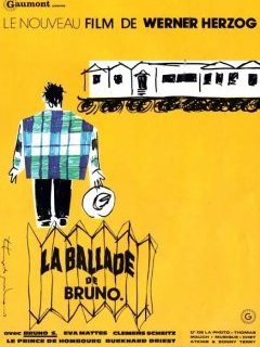 La ballade de Bruno - Werner Herzog - critique