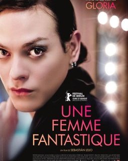 Une femme fantastique - La critique du film (Oscar Meilleur Film étranger 2018) 