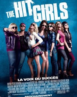 The Hit Girls, la voix du succès (Pitch Perfect) : triomphe aux USA !