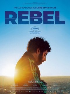 Rebel - Adil El Arbi, Billal Fallah - Fiche film