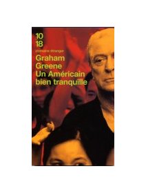 Un Américain bien tranquille - Graham Greene