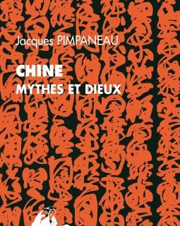 Chine : Mythes et Dieux – Jacques Pimpaneau - critique du livre