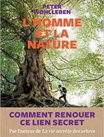 L'homme et la nature de Peter Wohlleben - la critique