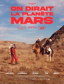 [AVANT-PREMIÈRE] : On dirait la planète Mars - Stéphane Lafleur