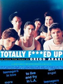 Totally F***ed Up - Gregg Araki - critique