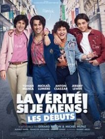 La vérité si je mens ! Les débuts - la fiche du film