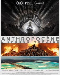 Anthropocène - L'Epoque humaine - la critique du film