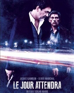 Le jour attendra : Jacques Gamblin et Olivier Marchal réunis dans un thriller estival, bande-annonce
