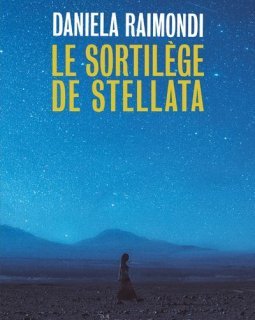 Le Sortilège de Stellata - Daniela Raimondi - critique du livre
