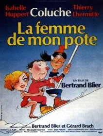 La femme de mon pote - Bertrand Blier - critique