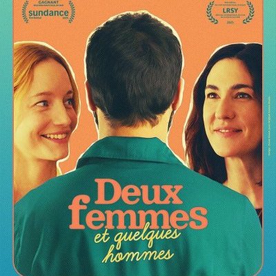 Deux femmes et quelques hommes - Chloé Robichaud - critique