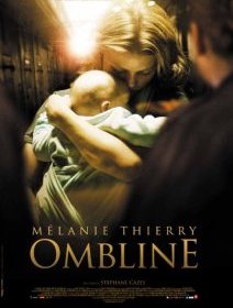 Ombline - Mélanie Thierry mère en prison