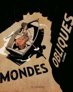 Réalités obliques . Tome 2 . Mondes Obliques - La chronique BD