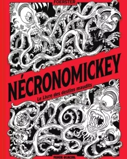 Necronomickey, le livre des destins maudits – Foerster - la chronique BD