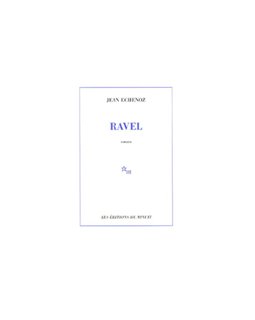 Ravel de Jean Echenoz