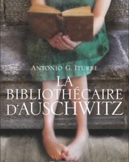 La Bibliothécaire d'Auschwitz - Antonio G. Iturbe - critique du livre