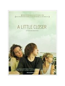A little closer - la critique