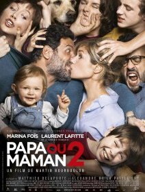 Papa ou maman 2 : la guerre entre Marina Foïs et Laurent Lafitte reprend ! - affiche + teaser