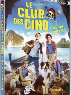 Le Club des cinq : L'île aux pirates - la critique du film + le test DVD